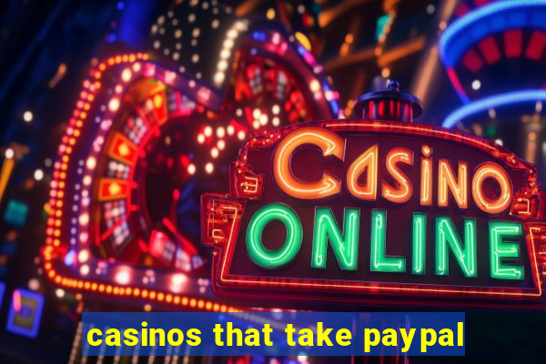 casinos that take paypal